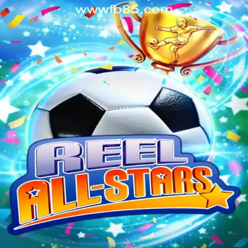 ReelAllStars: Dive into the Excitement of FB85.COM Oficial Slots Brasil #1